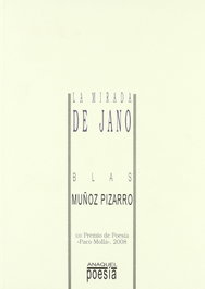 La mirada de Jano, Blas Muñoz Pizarro - AGUACLARA