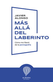 Más allá del laberinto, Javier Alonso Cordero - EDITORIAL ALBADA