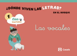 Nivel 1 ¿Dónde viven las letras? En el bosque., Carmela Trujillo - CASALS,EDITORIAL S.A.