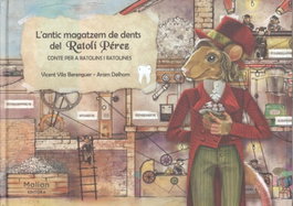 MALIAN EDITORA L'ANTIC MAGATZEM DE DENTS, Vicent Vila Berenguer; Aram Delhom - MALIAN EDITORA