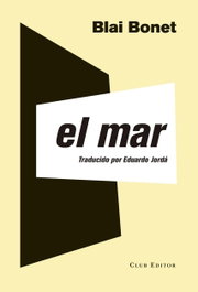 El mar, Blai Bonet - CLUB EDITOR