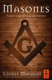 Masones todos sus secretos al descubierto, Gioele Magaldi - KAILAS