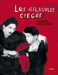 EDELVIVES, Los girasoles ciegos, Alberto Méndez - EDELVIVES