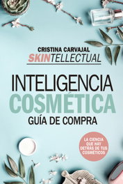 SKINTELLECTUAL. INTELIGENCIA COSMÉTICA, Cristina Carvajal - ARCOPRESS
