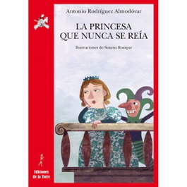 La princesa que nunca se reía, Antonio Rodríguez Almodóvar - DE LA TORRE