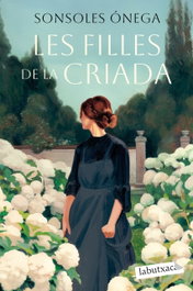 Les filles de la criada, Sonsoles Ónega - LABUTXACA