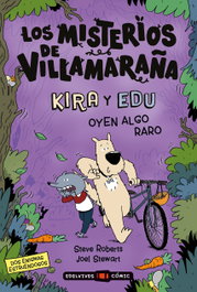 EDELVIVES, Los misterios de Villamaraña: Kira y Edu oyen algo raro - Steve Roberts