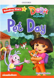 OXFORD UNIVERSITY PRESS Dora the Explorer Pet Day con MP3 Pack Reading Stars 1