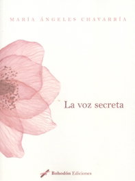 LA VOZ SECRETA, María Ángeles Chavarría - BOHODON
