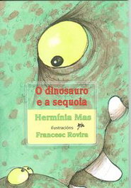 O dinosaurio e a sequoia, Herminia Mas - EDICIONS ROURE DE CAN ROCA