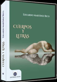 Cuerpos y letras, Eduardo Martínez Rico - EDITORIAL DALYA