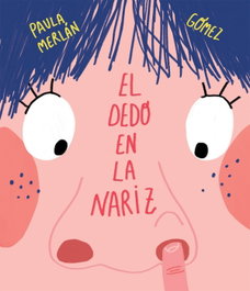 NUBEOCHO, EL DEDO EN LA NARIZ - Paula Merlán Gómez