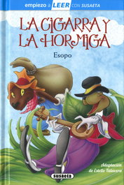 La cigarra y la hormiga, Adaptación de Estelle Talavera - SUSAETA EDICIONES