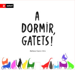 ZAHORI DE IDEAS, A dormir, gatets! - Bárbara Castro Urío