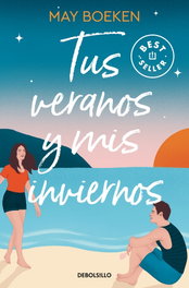 Tus veranos y mis inviernos (Mediterráneo 1), May Boeken - DEBOLSILLO