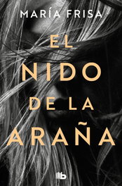 El nido de la araña, María Frisa - B DE BOLSILLO
