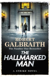 THE HALLMARKED MAN, Robert Galbraith - Little Brown