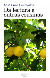 DA LECTURA E OUTRAS COUSIÑAS, Xosé Luna Sanmartín - EMBORA