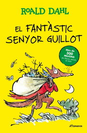 Alfaguara, El fantàstic Senyor Guillot, Roald Dahl - Alfaguara