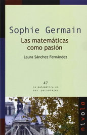 Sophie germain: las matematicas como pasion, Laura Sanchez Fernandez - NIVOLA