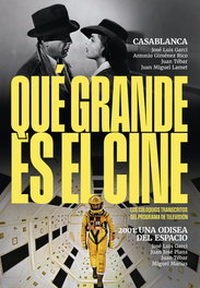 NOTORIOUS, ¡Qué grande es el cine! Casablanca; 2001 una odisea del espacio