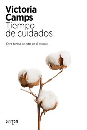 ARPA EDITORES, Tiempo de cuidados, Victoria Camps - ARPA EDITORES