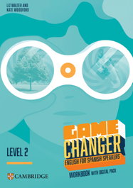 CAMBRIDGE Game Changer English for Spanish Speakers Level 2 Workbook with Digital Pack