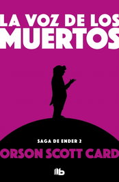 La voz de los muertos, Orson Scott Card - Penguin Random House Grupo Editorial, S.A.U.