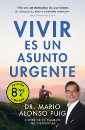 DEBOLSILLO Vivir es un asunto urgente (Campaña de verano edición limitada), Dr. Mario Alonso Puig - DEBOLSILLO