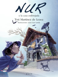 Nur y la casa embrujada, Toti Martínez de Lezea - EREIN EDITORIAL