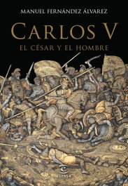 Carlos V, el César y el hombre, Manuel Fernández Álvarez - ESPASA CALPE