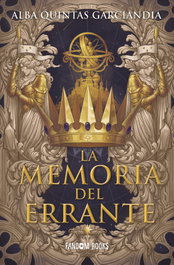 La memoria del errante, Alba Quintas Garciandia - FANDON BOOKS