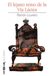 El lejano reino de la Vía Láctea, Ramón Loureiro - EDAF EDITORIAL