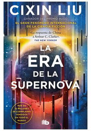 LA ERA DE LA SUPERNOVA (BOLSILLO), Cixin Liu - Penguin Random House Grupo Editorial, S.A.U.