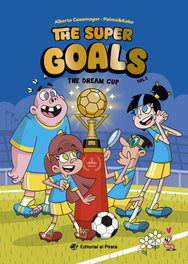 The Super Goals 02 - The Dream Cup, Alberto Casamayor - DEL PIRATA, EDICIONS