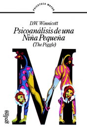 Psicoanálisis de una niña pequeña, D. W. Winnicott - GEDISA EDITORIAL