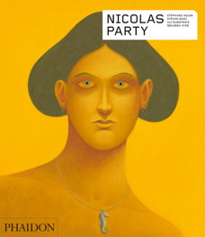 PHAIDON, Nicolas Party (Art) - Aquin, Stèphane / Banz, Stefan / Hyde, Melissa / Subotnick, Ali