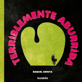 Terriblemente aburrida, Raquel Bonita - BOOKOLIA