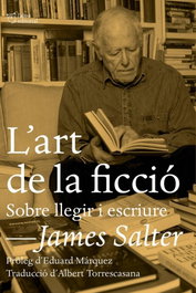 L'ART DE LA FICCIÓ, James Salter - L'ALTRA EDITORIAL
