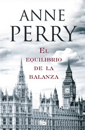 El equilibrio de la balanza, Anne Perry - B DE BOLSILLO