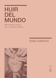 HUIR DEL MUNDO, Rosa Chancho - Caja Negra