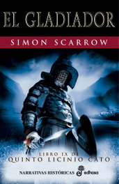 El gladiador (X), Simon Scarrow - EDHASA EDITORIAL