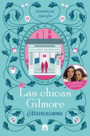 Las chicas Gilmore. Nuevas ilusiones, Catherine Clark - MAGAZZINI SALANI