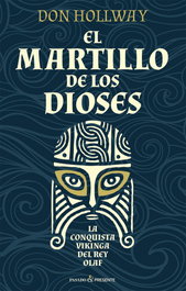 Pasado & Presente, EL MARTILLO DE LOS DIOSES, Don Hollway - Pasado & Presente