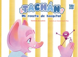 BABIDI-BU, ¡Tachan! Mi receta de hospital