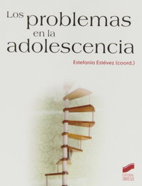 SINTESIS EDITORIAL, LOS PROBLEMAS EN LA ADOLESCENCIA, VV.AA. - SINTESIS EDITORIAL