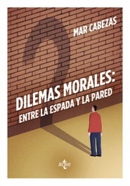 Dilemas morales, Mª Del Mar Cabezas Hernández - TECNOS