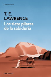 Los siete pilares de la sabiduría, T.E. Lawrence - DEBOLSILLO