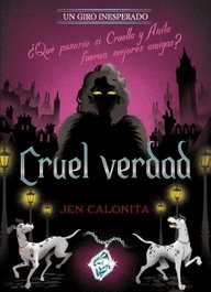 Disney Libros, Cruel verdad. Un giro inesperado - Jen Calonita
