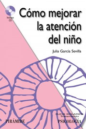 Como mejorar la atención del niño, Julia Garcia Sevilla - PIRAMIDE